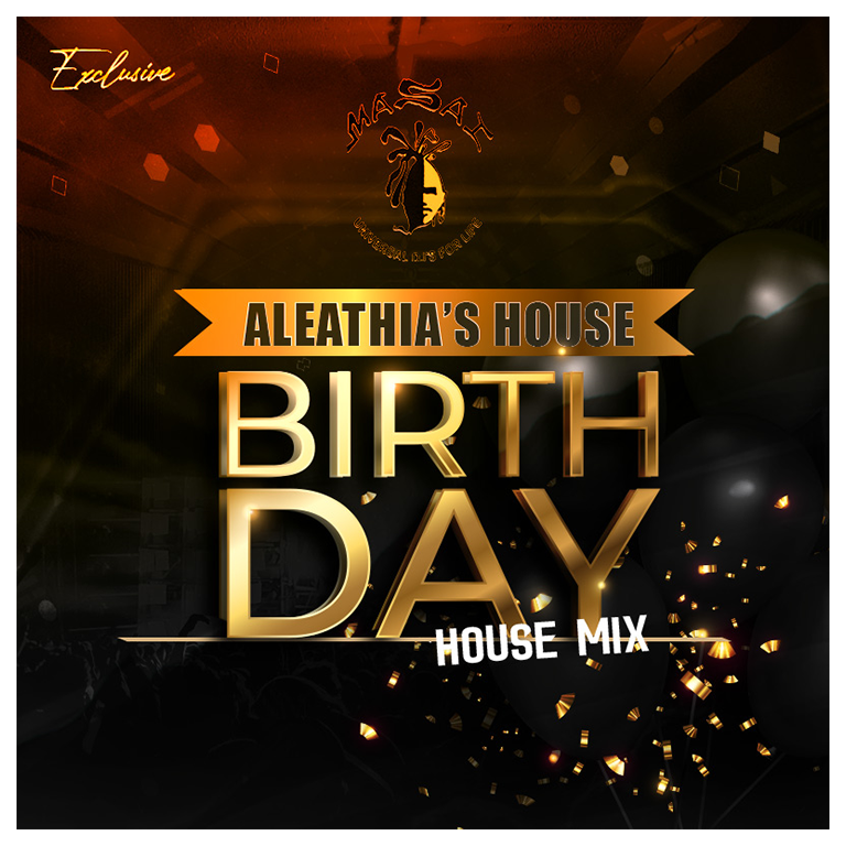 Aleathia’s House Birthday House Mix